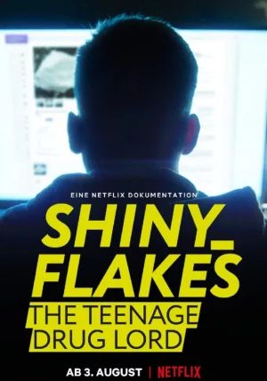 Shiny Flakes The Teenage Drug Lord                ชายนี่ เฟลคส์ เจ้าพ่อยาวัยรุ่น                2021