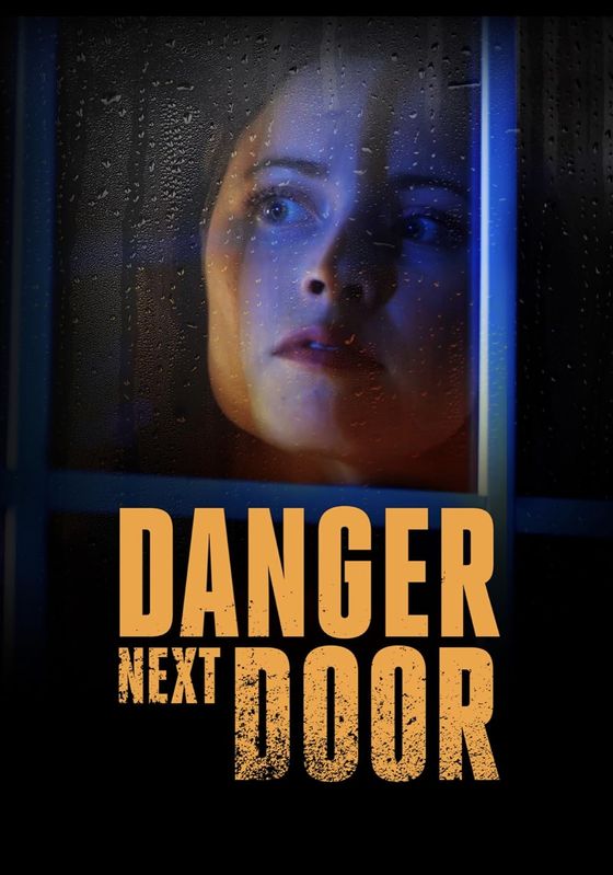Danger Next Door                                2021