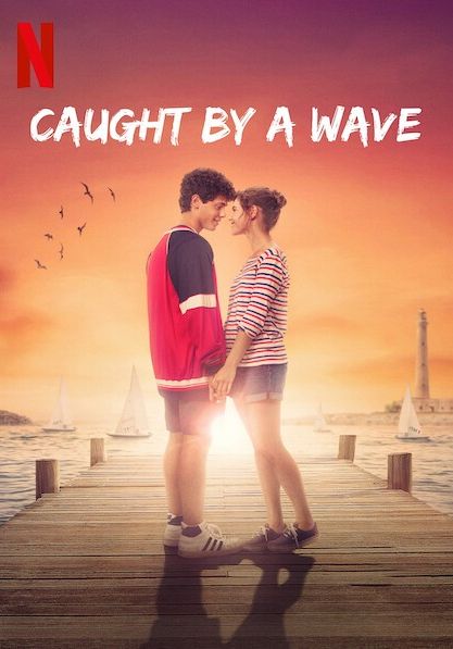 Caught by a Wave                คลื่นรักฤดูร้อน                2021
