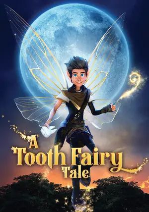 A Tooth Fairy Tale                                2025